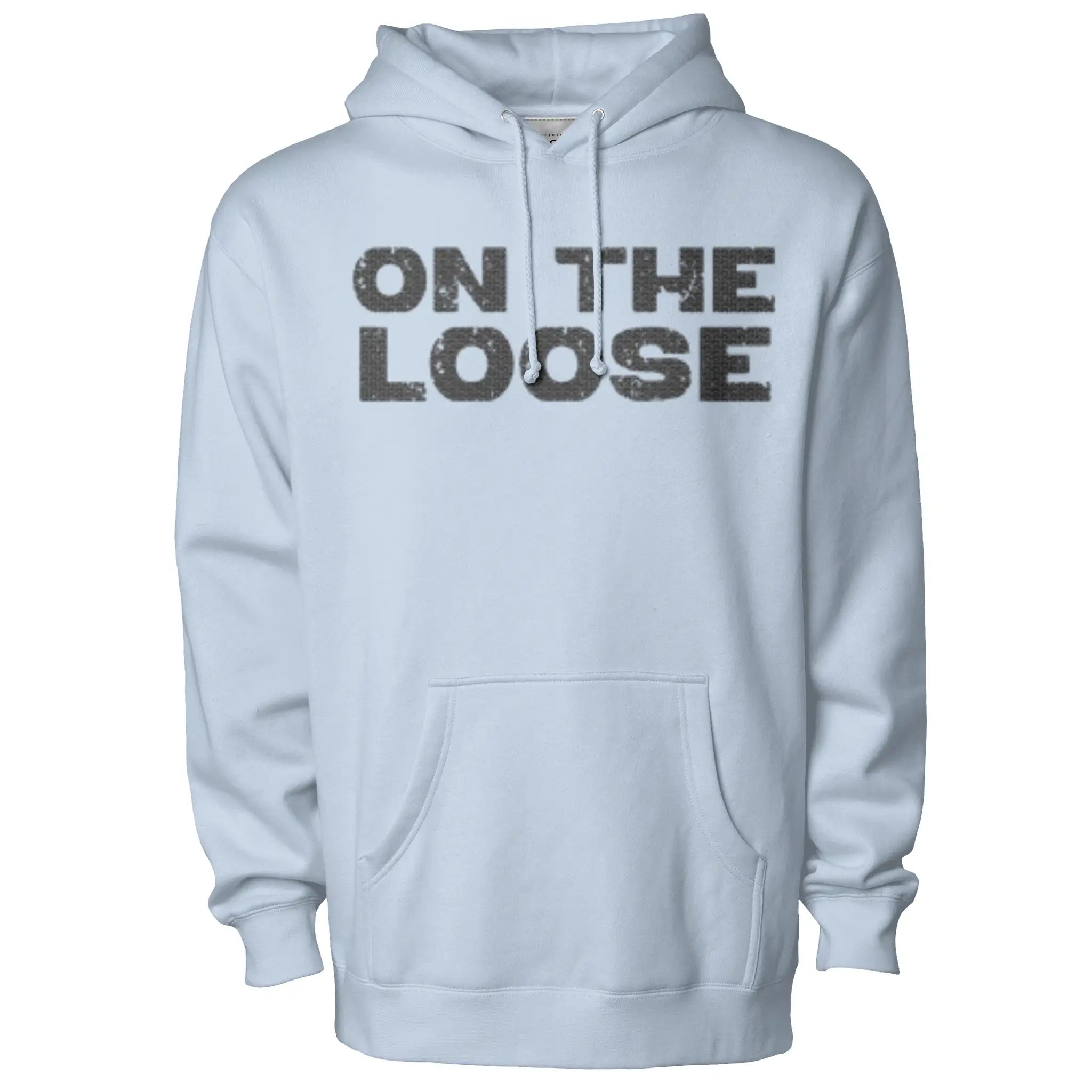 ON THE LOOSE HOODIE