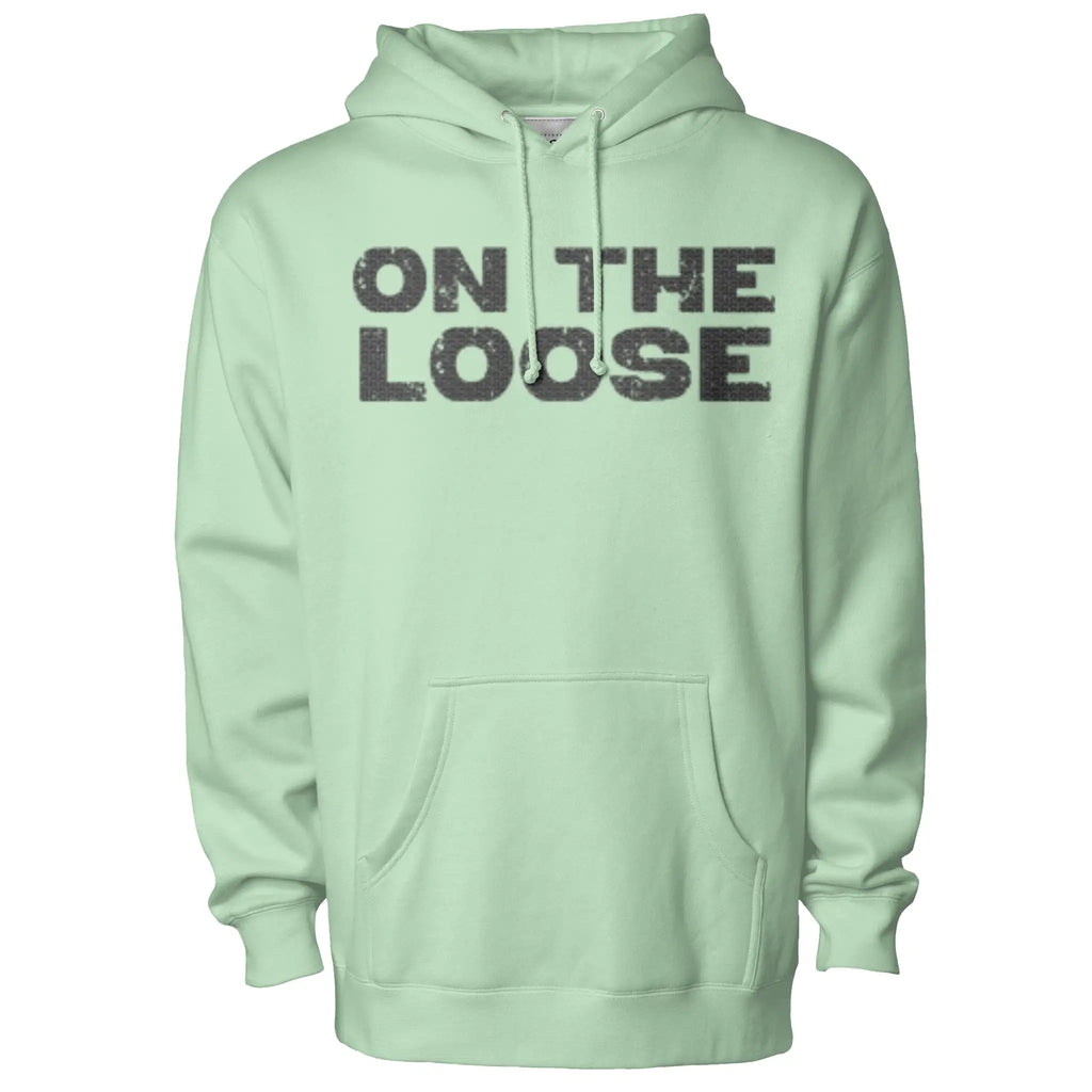 ON THE LOOSE HOODIE